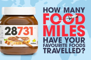 How Many Food Miles Have Your Favourite Foods Travelled?