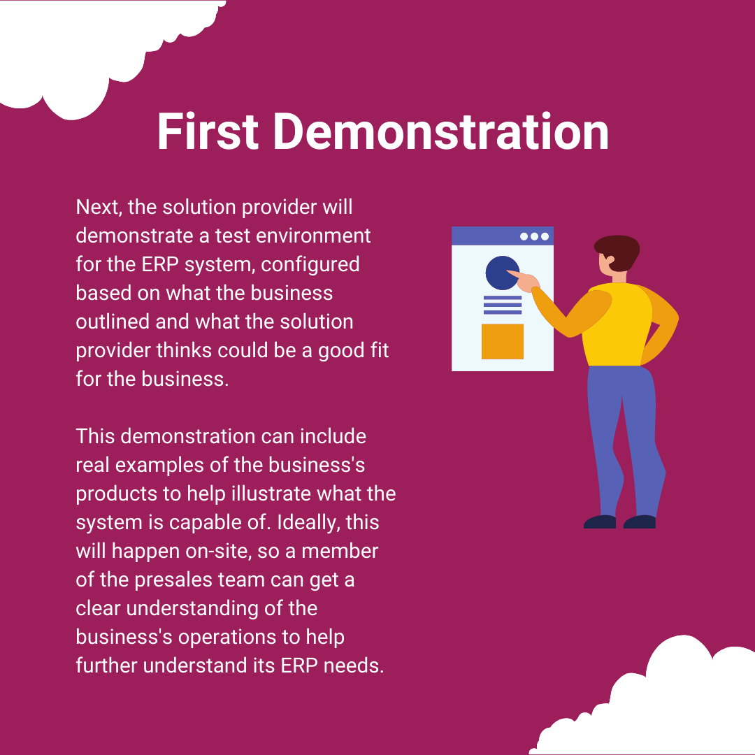 Early in ERP presales, the ERP provider will demonstrate a test ERP system.